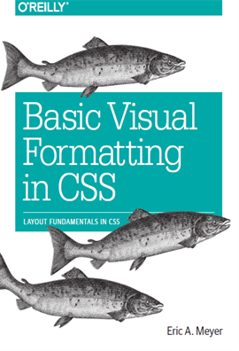 Basic Visual Formatting in CSS Layout Fundamentals in CSS